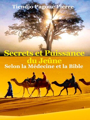 cover image of SECRETS et PUISSANCE du JEÛNE Selon la Médecine et la Bible